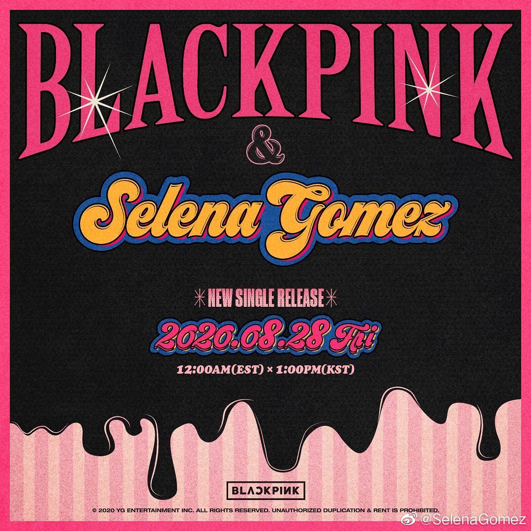 blackpink合作赛琳娜·戈麦斯,新歌8月28日上线